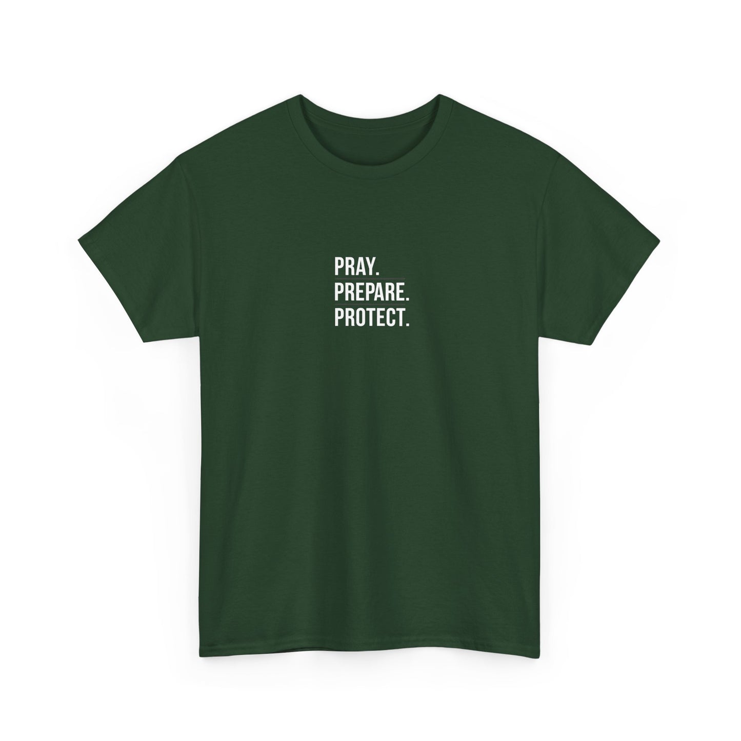 Pray. Prepare. Protect. T-Shirt – Christian Faith & Preparedness Tee