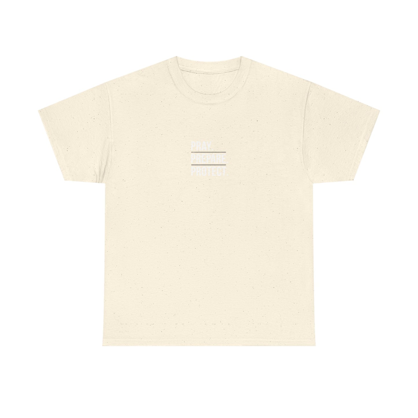 Pray. Prepare. Protect. T-Shirt – Christian Faith & Preparedness Tee
