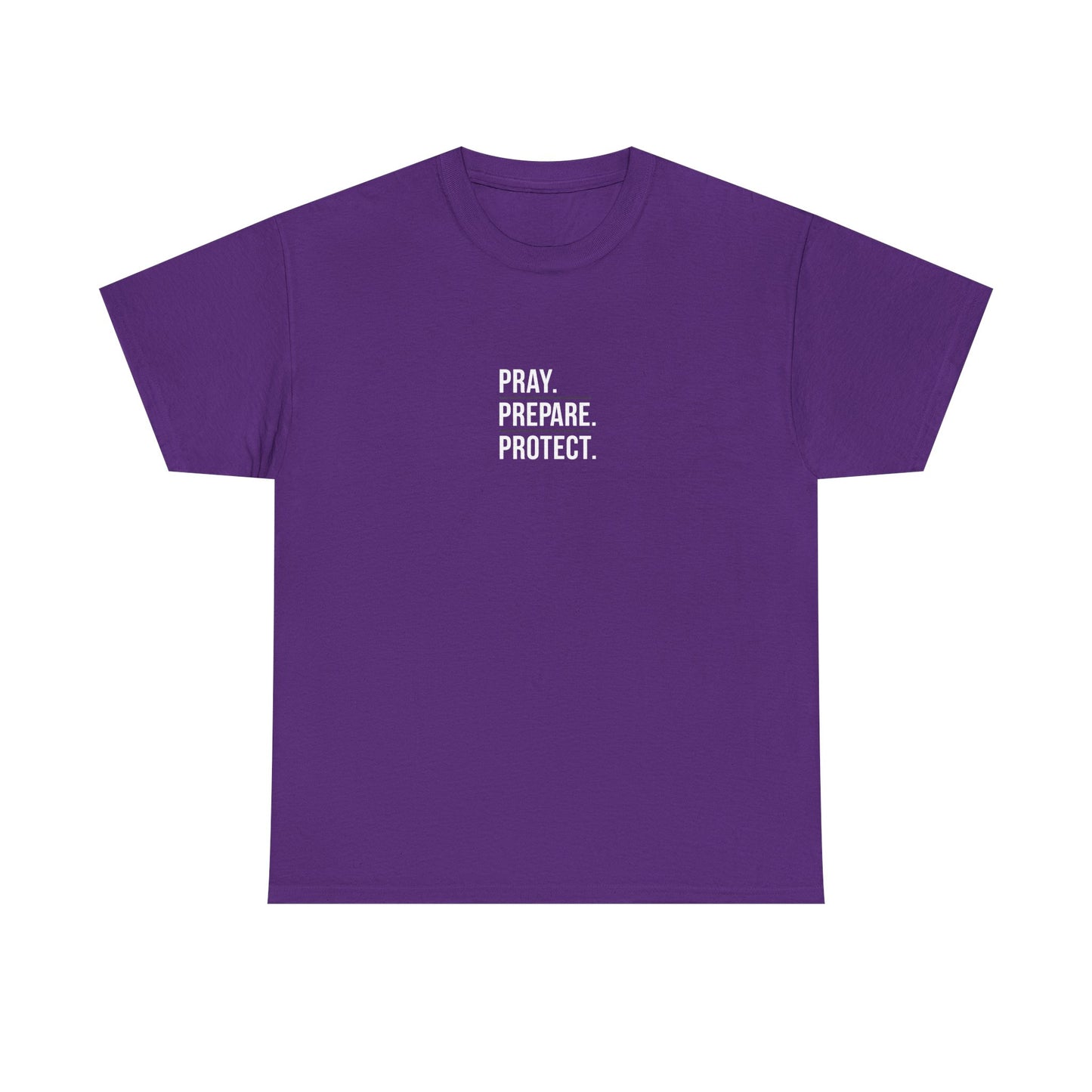Pray. Prepare. Protect. T-Shirt – Christian Faith & Preparedness Tee