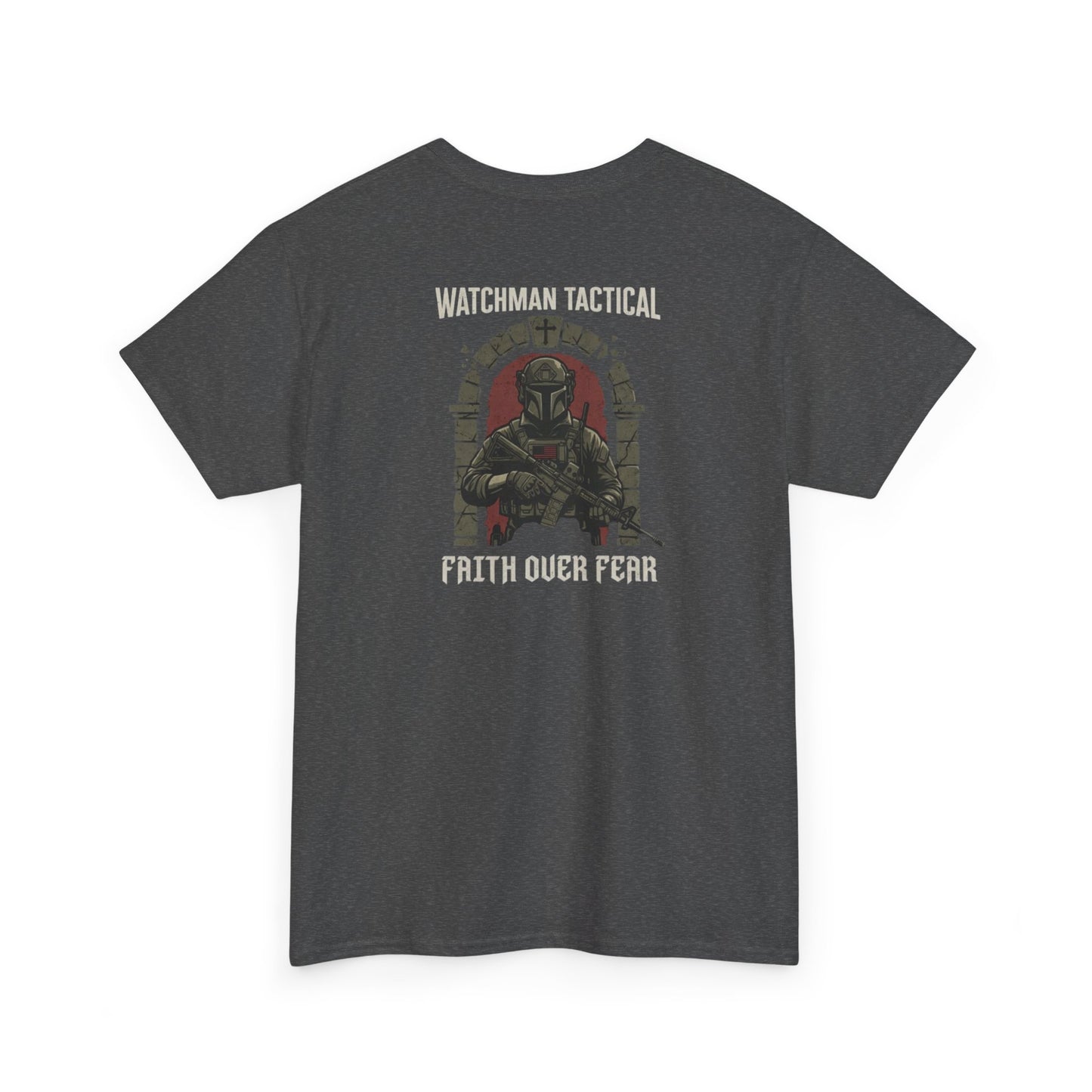 Watchman Tactical Tee — Faith Over Fear Graphic Shirt