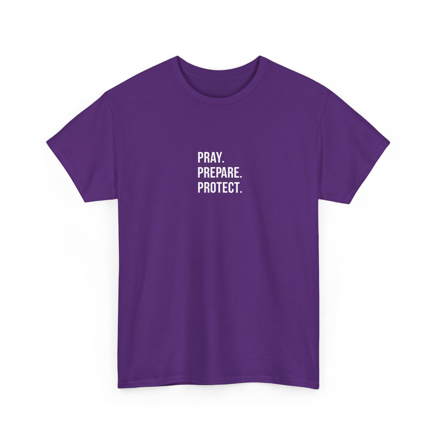 Pray. Prepare. Protect. T-Shirt – Christian Faith & Preparedness Tee