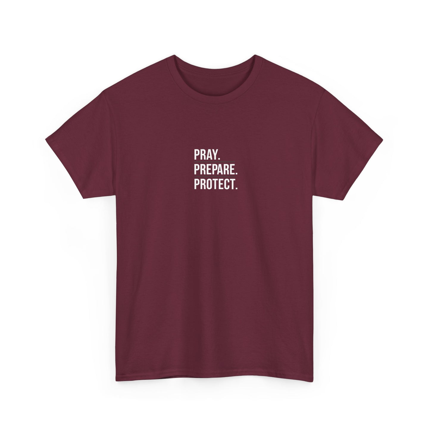 Pray. Prepare. Protect. T-Shirt – Christian Faith & Preparedness Tee