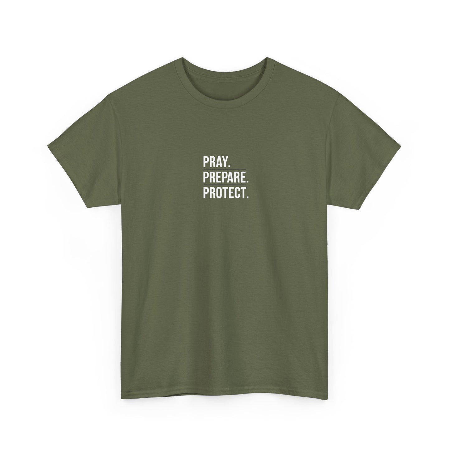 Pray. Prepare. Protect. T-Shirt – Christian Faith & Preparedness Tee